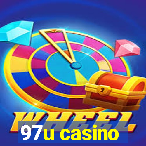 97u casino